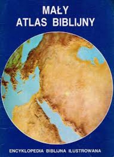 Mały Atlas Biblijny - Drane W. John