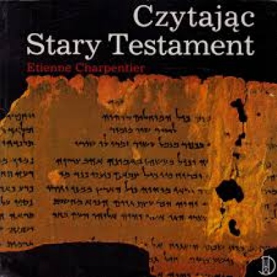 Czytając Stary Testament - Charpentier Etienne