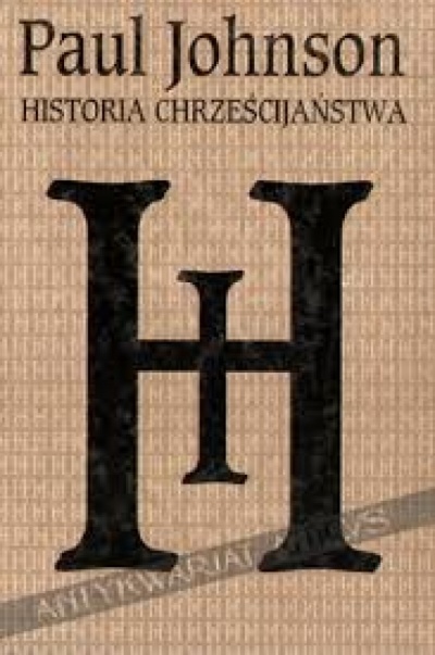 Historia Chrześcijaństwa - Paul Johnson