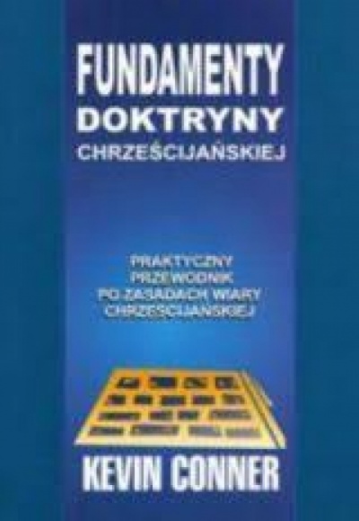 Fundamenty doktryny chrzescijańskiej - Kevin Conner