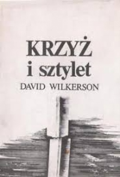 Krzyż i sztylet - David Wilkerson