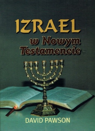 Izrael w Nowym Testamencie - David Pawson
