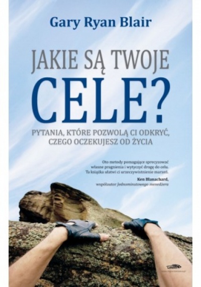 Jakie są twoje cele? - Gary Ryan Blair