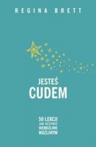 Jesteś cudem - Regina Brett