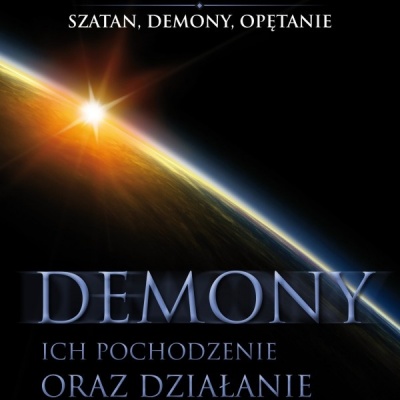 Demony, ich pochodzenie oraz działanie - Kenneth E. Hagin