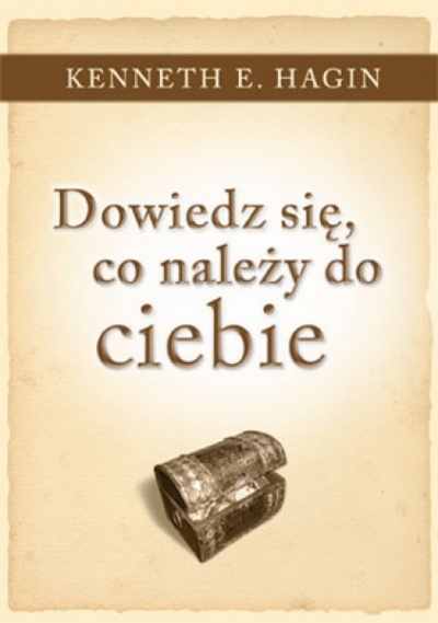 Dowiedz się co należy do ciebie - Kenneth E. Hagin