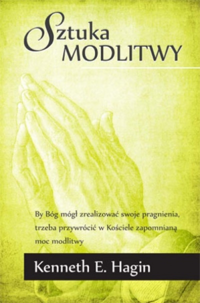 Sztuka modlitwy - Kenneth E.Hagin