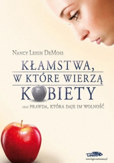 Kłamstwa, w które wierzą kobiety - Nancy Leigh De Moss