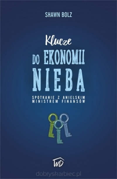 Klucze do ekonomii nieba - Shawn Bolz