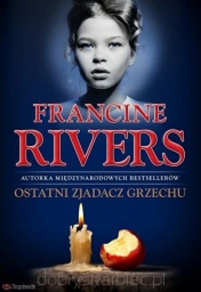 Ostatni zjadacz grzechu - Francine Rivers