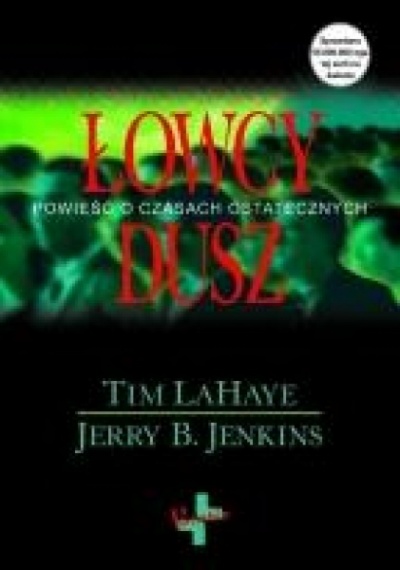 Łowcy dusz - Tim LaHaye, Jerry B. Jenkins