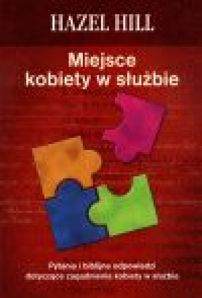 Miejsce kobiety w służbie - Hill Hazel