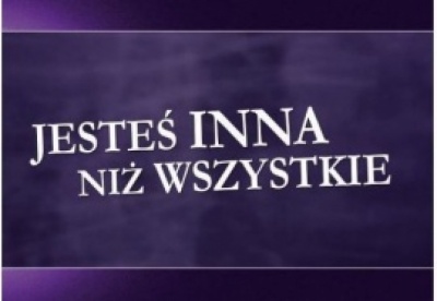 Jesteś inna niż wszystkie cz.I - Arkadiusz Krzywodajć i inni