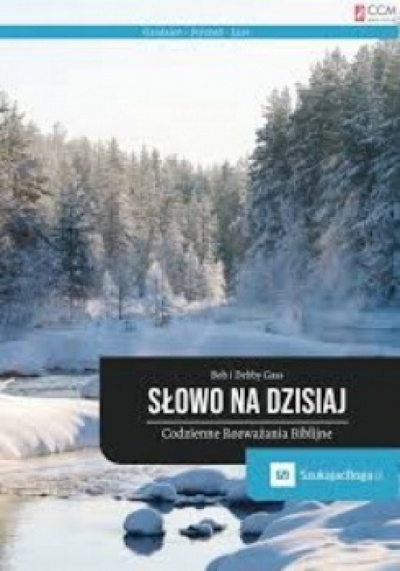 Słowo na dzisiaj- siła i wskazówki w codziennym życiu - Bob i Debby Gass