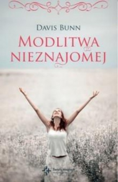 Modlitwa nieznajomej - Davis Bunn