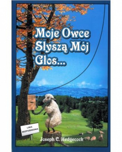 Moje owce słyszą Mój głos - Joseph C. Hedgecock