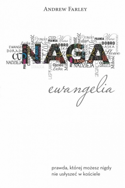 Naga Ewangelia - Andrew Farley