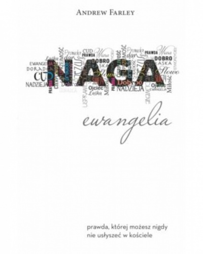 Naga Ewangelia - Andrew Farley