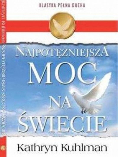 Najpotężniejsza moc na świecie - Kathryn Kuhlman