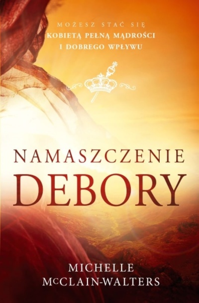 Namaszczenie Debory - Michelle McClain-Walters