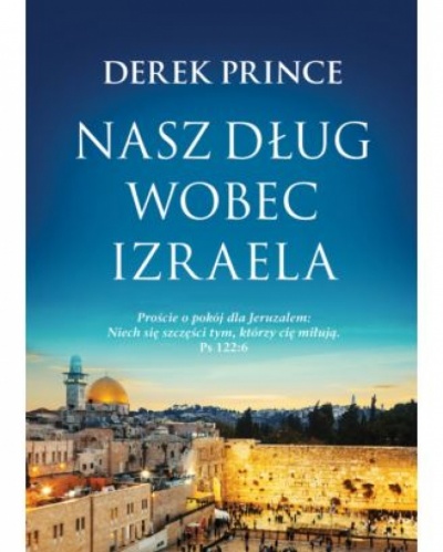 Nasz dług wobec Izraela - Derek Prince