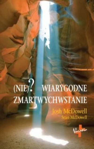 (NIE)? Wiarygodne zmartwychwstanie - Josh i Sean Mc Dowell