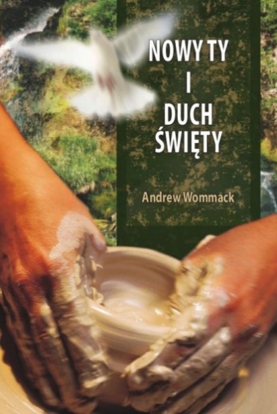 Nowy ty i Duch Święty - Andrew Wommack