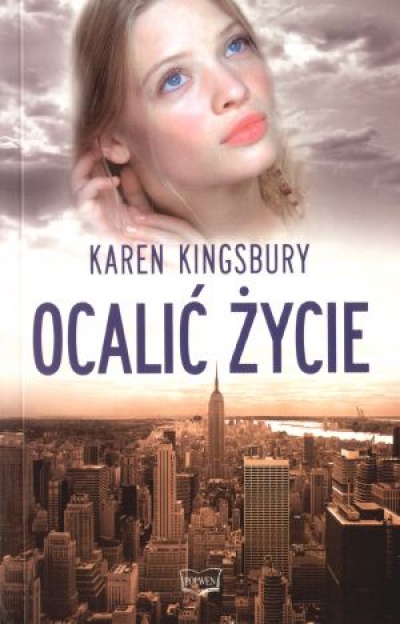 Ocalić życie - Karen Kingsbury