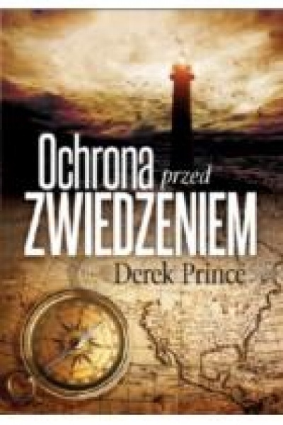 Ochrona przed zwiedzeniem - Derek Prince