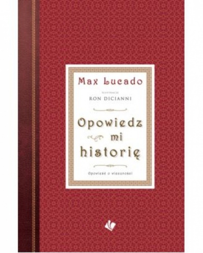 Opowiedz mi historię - Max Lucado