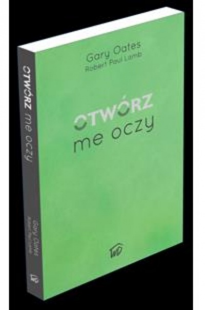 Otwórz me oczy - Gary Oates, Robert Paul Lamb