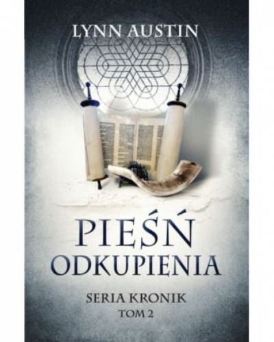 Pieśń odkupienia -seria kronik tom II - Lynn Austin