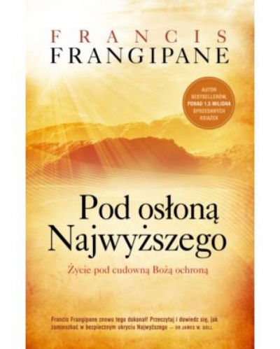 Pod osłoną Najwyższego - Francis Frangipane