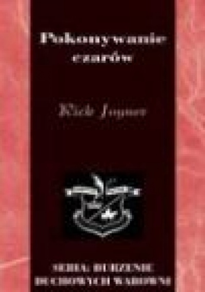 Pokonywanie czarów - Rick Joyner