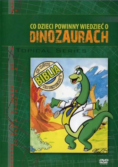 Co dzieci powinny wiedzieć o dinozaurach - Kent Hovind