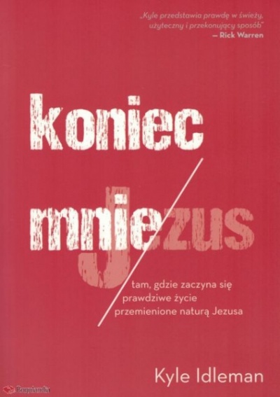 Koniec mnie / Jezus - Kyle Idleman