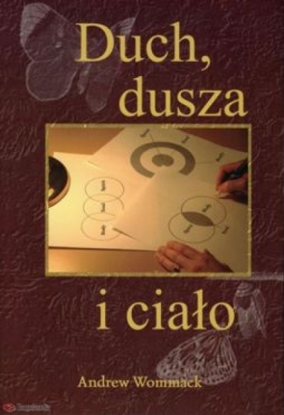 Duch, dusza i ciało - Andrew Wommack