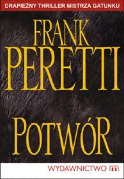 Potwór - Frank Peretti