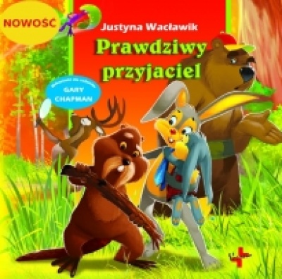 Prawdziwy przyjaciel - Wacławczyk Justyna