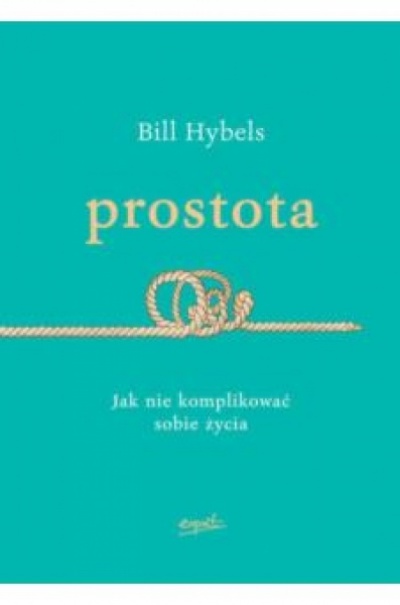 Prostota - Bill Hybels