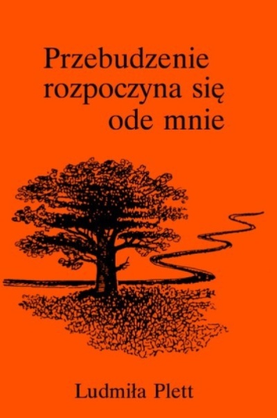 Przebudzenie zaczyna się ode mnie - Ludmiła Plett