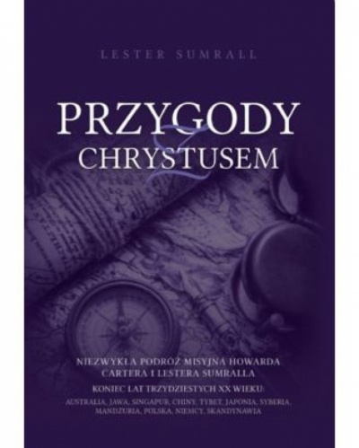 Przygody z Chrystusem - Lester Sumrall