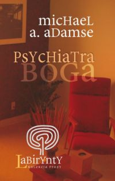 Psychiatra Boga - Adamse A..Michael