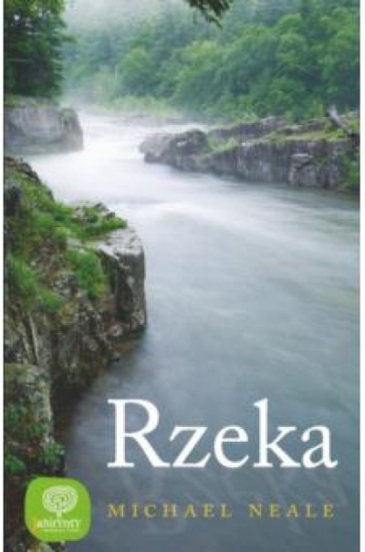 Rzeka - Michael Neale