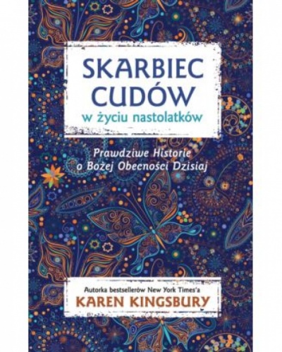 Skarbiec cudów w życiu nastolatków - Karen Kingsbury