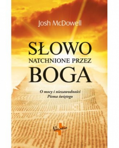 Słowo natchnione przez Boga - Josh MCDowell