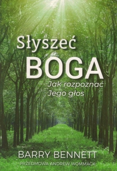 Słyszeć głos Boga - Barry Bennett