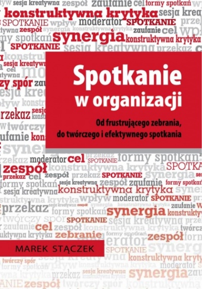 Spotkanie w organizacji - Marek Stączek