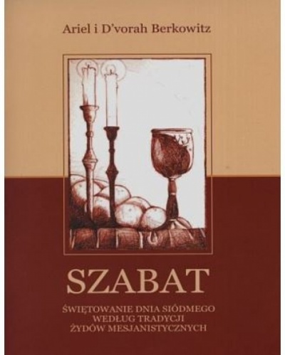 Szabat, świetowanie dnia siódmego... - Ariel i D&quot;vorah Berkowitz
