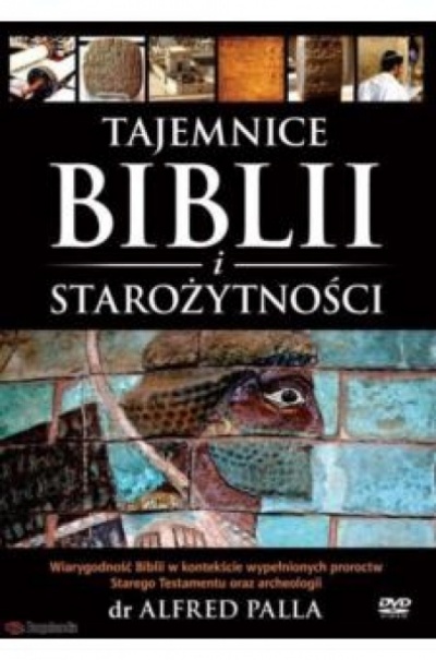 Tajemnice Biblii i starożytności - dr Alfred Palla